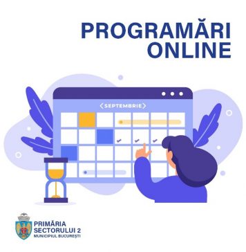 Sectorul 2 a extins posibilitățile de PROGRAMARE ON-LINE, pentru a facilita accesul la serviciile noastre, am