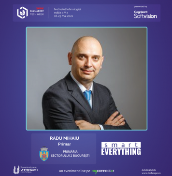 Radu Mihaiu, primarul Sectorului 2, invitat la Bucharest Tech Week