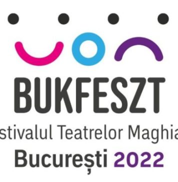 BukFeszt, primul festival al Teatrelor Maghiare în Bucureşti, va fi organizat în iunie