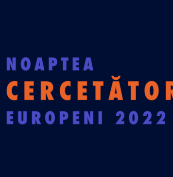 Noaptea cercetătorilor 2022: Inovaţie, trenduri şi ştiinţă în folosul societăţii