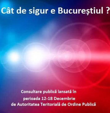 Autoritatea Teritorială de Ordine Publică lansează o consultare publică cu privire la ordinea și securitatea publică din București.