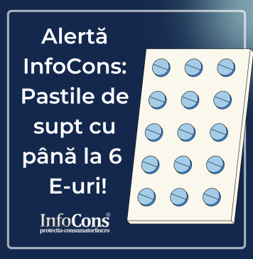 InfoCons: Pastile de supt, care conţin până la 6 E-uri