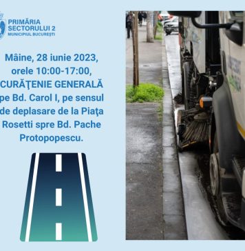 Sectorul 2: Curățenie pe Bd. Carol I, pe sensul de deplasare de la Piaţa Rosetti spre Bd. Pache Protopopescu.