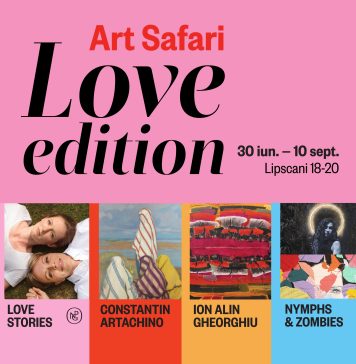 Sezonul de vară Art Safari Love Edition – între 30 iunie şi 10 septembrie, la Palatul Dacia-România