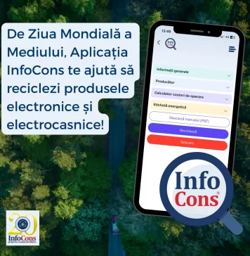 Ziua Mondială a Mediului. Aplicaţia InfoCons facilitează reciclarea produselor electronice şi electrocasnice