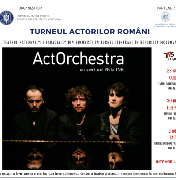 VIDEO/ „ActOrchestra”, piesa Teatrului Național ”I.L. Caragiale” din București, ajunge în trei orașe din Republica Moldova