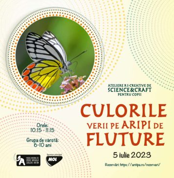 ”Culorile verii pe aripi de fluture”, atelier pentru copii, la Antipa