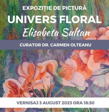 Expoziţia de pictură “Univers floral” a artistei Elisabeta Sultan, vernisată joi, la Artoteca BMB