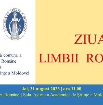 Academia Română va celebra în acest an Ziua Limbii Române în cadrul unei sesiuni comune cu Academia de Ştiinţe a Moldovei