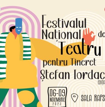 Festivalul de teatru pentru tineri, o nouă ediție „Ştefan Iordache” va avea loc în perioada 6 – 9 noiembrie