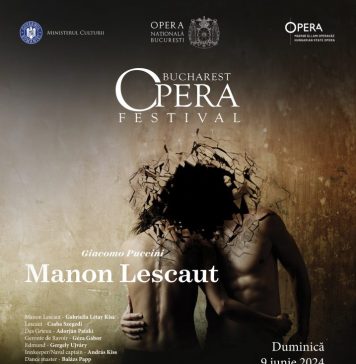 Opera din Budapesta revine pe scena ONB, cu Manon Lescaut semi-staged, la Bucharest Opera Festival, pe 9 iunie