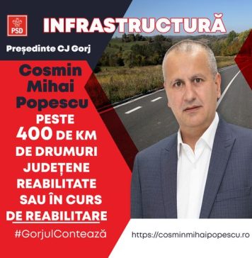 Cosmin Mihai Popescu, președintele CJ Gorj: Am făcut investiții semnificative în infrastructură, sănătate, cultură și educație, atrăgând peste un miliard de euro din fonduri europene