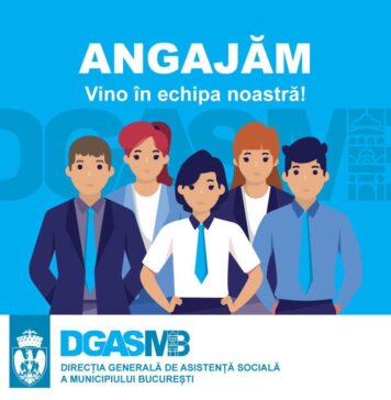 Direcţia Generală de Asistenţă Socială a Municipiului Bucureşti face angajări