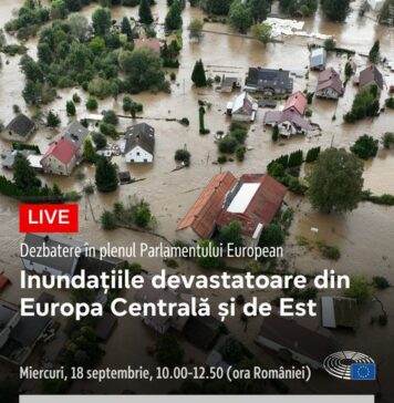 Parlamentul European dezbate inundațiile devastatoare din Europa Centrală și de Est. România, una dintre cele mai afectate țări!