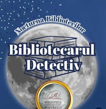 Noaptea Detectivilor de Carte la Biblioteca Metropolitană București. Participanții vor avea parte de o noapte plină de mistere și provocări