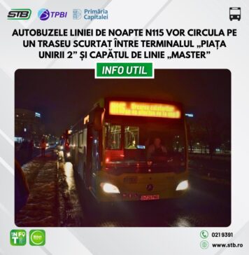 Autobuzele liniei de noapte N115 vor circula pe un traseu scurtat între terminalul „Piața Unirii 2” și capătul de linie „Master”