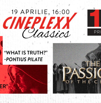 Filmul ”Patimile lui Hristos”, sâmbătă, 19 aprilie, în toate cinematografele Cineplexx din țară