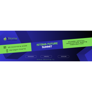 iStoma Future Summit – Viitorul managementului și inovației stomatologice începe aici